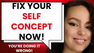 FIX YOUR SELF CONCEPT LIKE THIS TO MANIFEST ANYTHING! FT. TAMARA