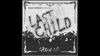 LAST CHILD - ANAK KECIL (2007) (CD-RIP)