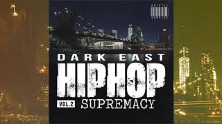 FREE DOWNLOAD SUPREMACY DARK EAST HIP HOP SERIES [Untagged] produced by KRYPTIC