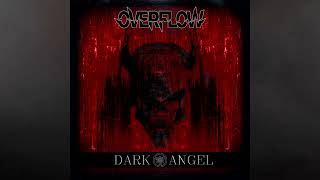 Overflow-Dark Angel ft W.Bator (Official Audio)