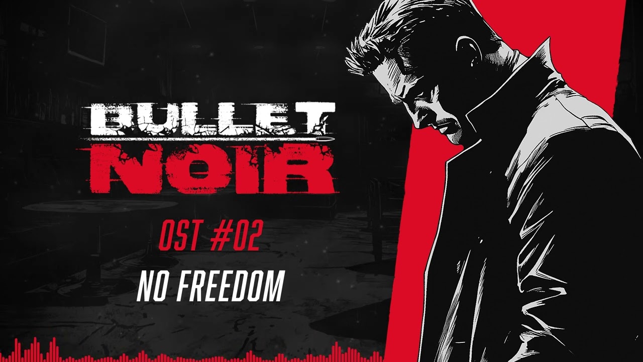 Bullet Noir - OST - 02 No Freedom