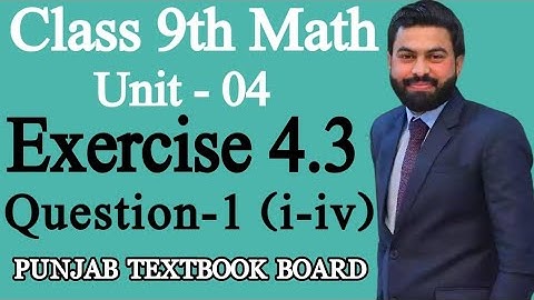 Class 9th Math Unit 4-Exercise 4.3 Question 1 (i-iv) - 9th Maths Exercise 4.3 Q1 (i-iv) - PTBB