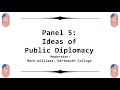 Films of State Conference - Panel 5: Ideas of Public Diplomacy