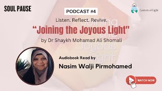 Soul Pause Audiobook Part2 Listen. Joining The Joyous Light Authordr Shaykh Mohamad Ali Shomali