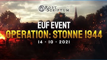 EUF Realism Event - Stone 1944 | Post Scriptum