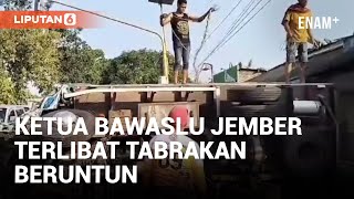 Libatkan Ketua Bawaslu Jember, Kecelakaan Mobil Telan 2 Korban Jiwa | Liputan6