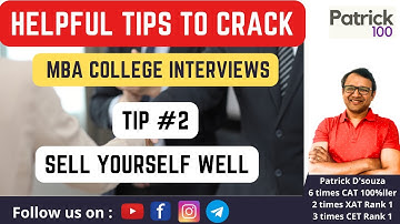 Helpful Tips to crack MBA College Interviews: Tip #2 - Sell Yourself Well | Patrick Dsouza