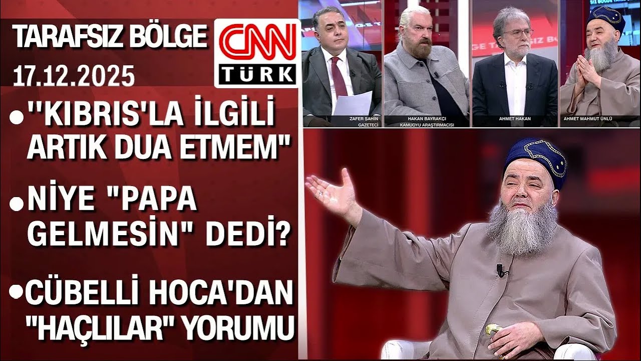 Cübbeli Ahmet Hoca, CNN TÜRK'te Tarafsız Bölge'de soruları yanıtladı - 17.12.2025 Çarşamba