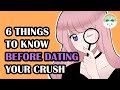 6 Things To Know About Your Crush Before Dating