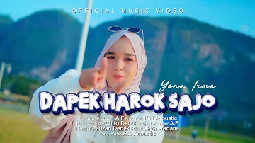 Yona Irma - Dapek Harok Sajo (Official Music Video)