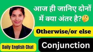How To Use Of Otherwise /or else In English Grammar |Conjunction |Daily English Chat