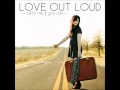 Love Out Loud - Crazy Over You