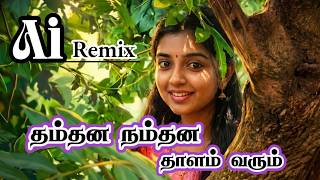 Thamthana Namthana Thaalam  Ai Remix   7by7  Style      