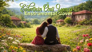 🎧Evlerinin Önü Yonca Enstrümantal Düzenleme