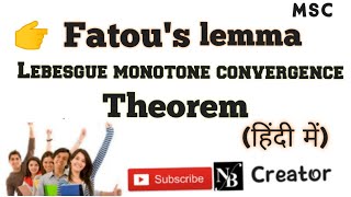 Fatou's lemma and lebesgue monotone convergence theorem ( Real analysis)