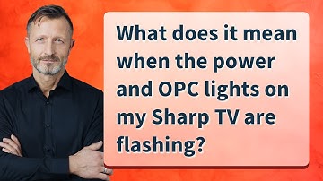 What does it mean when the power and OPC lights on my Sharp TV are flashing?