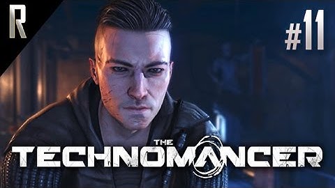 ► The Technomancer - Walkthrough HD - Part 11