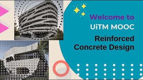 Introduction Video to MOOC Reinforced Concrete Design