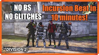 10 MINUTE INCURSION RUN A WIN For The Average Console PLAYER-THE DIVISION 2