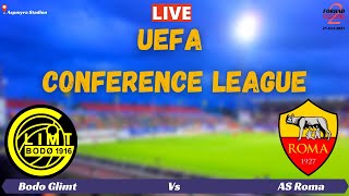 Live:Bodo Glimt Vs AS Roma Live Score UEFA Conference League