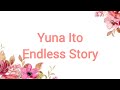 Yuna Ito - Endless Story Lyrics