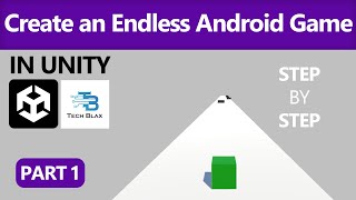 Master Unity and Create an Endless Android Game | Part 1 Profile