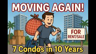 Time To Move Again 7 Condos In 10 Years 3X More Space With Poolgym