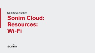 Sonim Cloud - Resources - Wifi