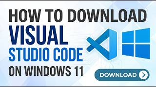 Visual Studio Code Installation Guide for Windows 11 Beginners