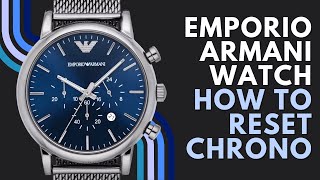 Armani Chronograph Watch Reset | How to Reset the Watch Hands on an Emporio Armani Chronograph Watch