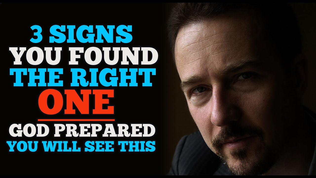 SIGNS GOD WILL SHOW YOU YOU'VE FOUND THE RIGHT PERSON ! A MUST WATCH