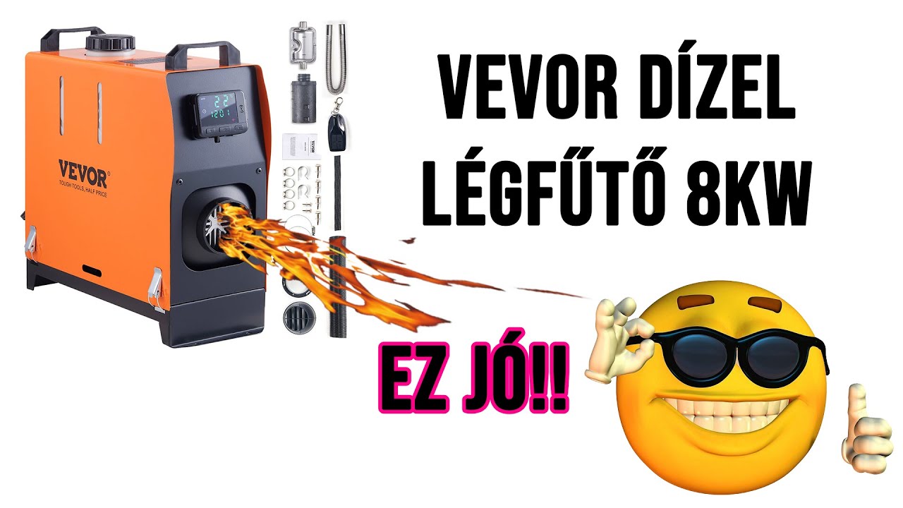 VEVOR dízel légfűtő 8KW. Ez tényleg jó!!!!