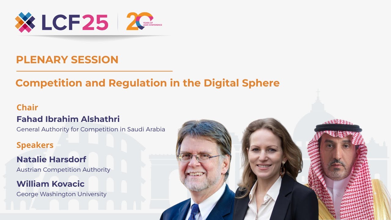 LCF25 - Competition and Regulation in the Digital Sphere - by Natalie Harsdorf and William Kovacic