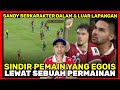 DETIK² SAAT SANDY WALSH TUNJUKKAN &quot;SepakBola Tak Melulu Isinya Lari Doang&quot; Timnas Kelaz 🇲🇾Reaction