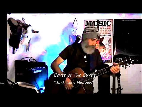 Performing Cover Song From The Cure "Just Like Heaven"