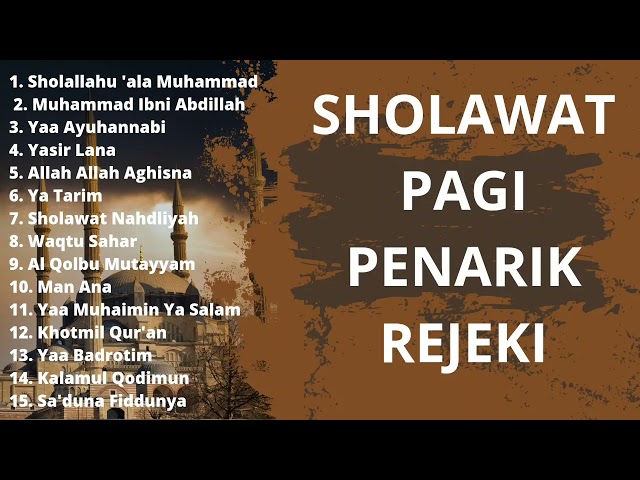 sholawat pagi penarik rejeki paling mustajab class=