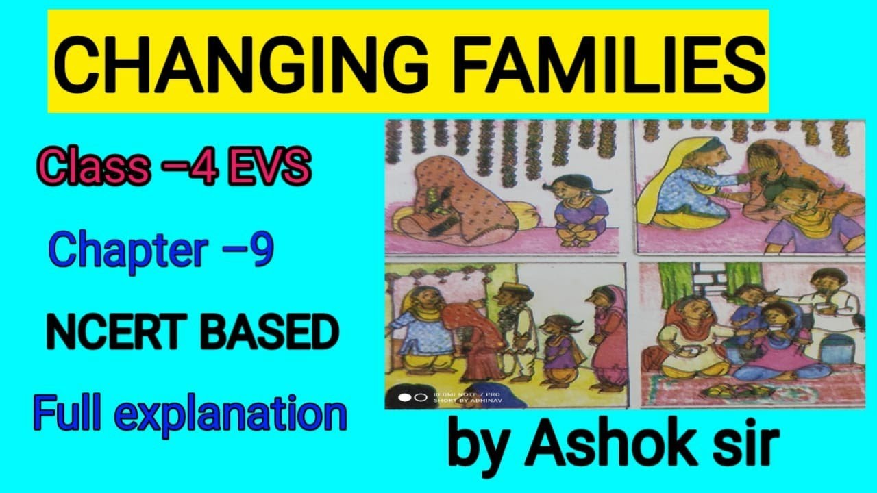CHANGING FAMILIES CLASS 4 EVS CHAPTER 9 NCERT YouTube changing-families-class-4-evs-chapter-9-ncert-youtube