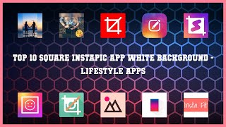 Top 10 Square Instapic App White Background Android Apps screenshot 1