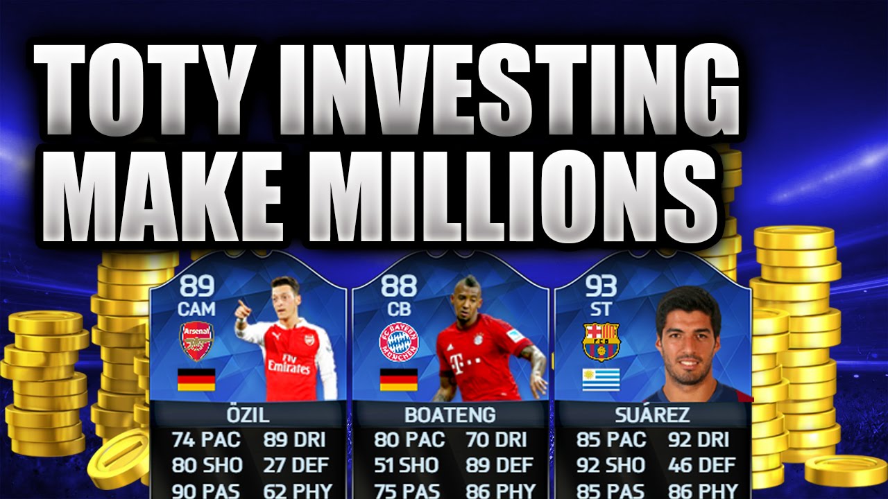 MAKE MILLIONS - TOTY INVESTING - FIFA 16 TOTY TRADING METHOD - Part 4