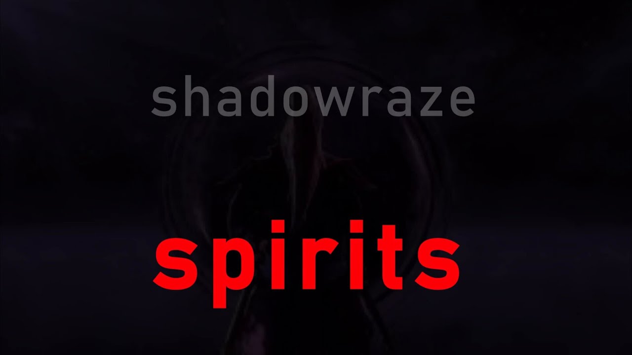 shadowraze - spirits ( текст песни)