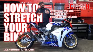 HOW TO Stretch a Motorcycle & Everything You Need to Know About Stretching A Bike with Pros & Cons