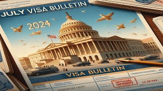 Understanding Visa Bulletin For July 2024#dv2025 #dv2024 #diversityvisa #greencard