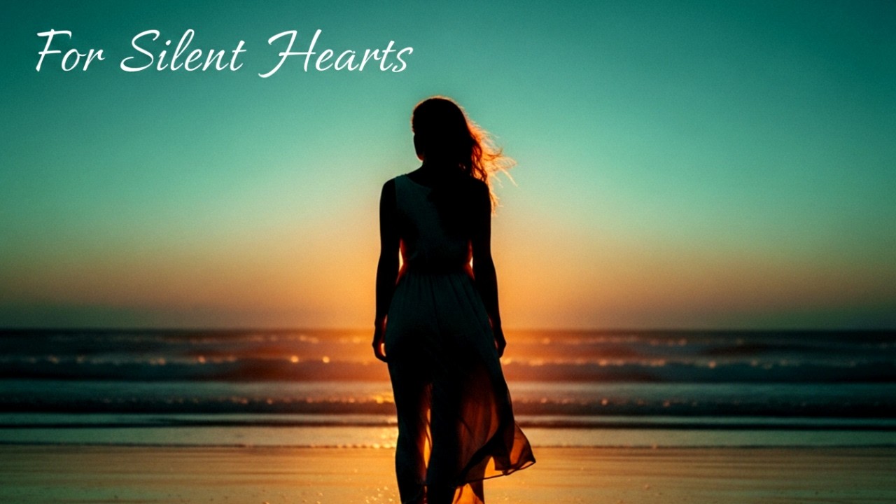 This Song Is for Those Who Feel in Silence | A Song for Silent Hearts
