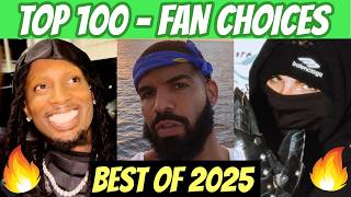 Top 100 Rap Songs Of 2025 Fan Choices