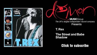 T. Rex - The Street and Babe Shadow