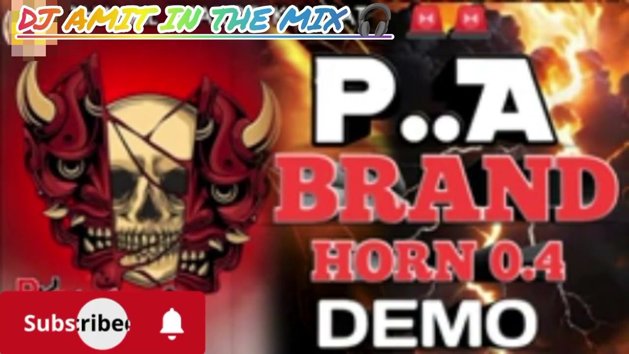 pa brand horn 0.4 demo 👹 competition king daliog mix 🥵 horn remix 📢 sound 💥