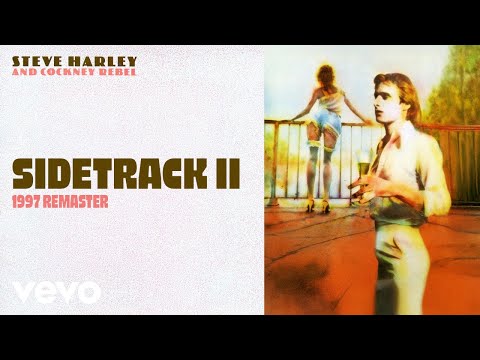 Steve Harley & Cockney Rebel - Sidetrack II (1997 Remaster) [Official Audio]