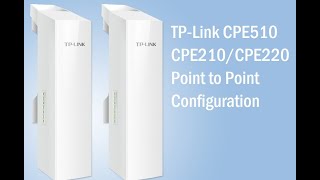 TP-Link CPE510 Point To Point Configuration