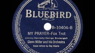 Watch Glenn Miller My Prayer video