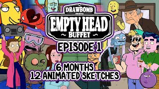 Empty Head Buffet Episode 1 - Sketch Compilation